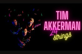 Tim Akkerman, 24 nummers: de beste songs en nieuw werk