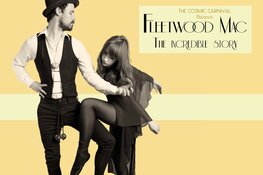 Het verhaal van Fleetwood Mac ‘vertelt’ door The Cosmic Carnival